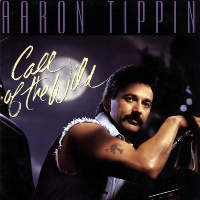 Aaron Tippin - Call Of The Wild